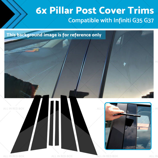 {{ 6x Black Pillar Post Cover Trims Suitable for Infiniti G35 G37 Sedan 02-13 }} - Buy Car Parts Online at {{ Kaka Auto Parts }}.